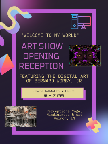 “Welcome to My World” Art Show Closing Reception